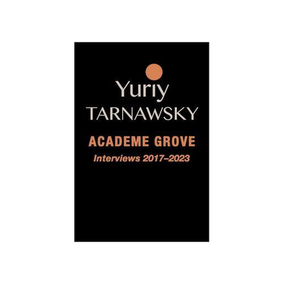 Academe Grove: Interviews 2017-2023
