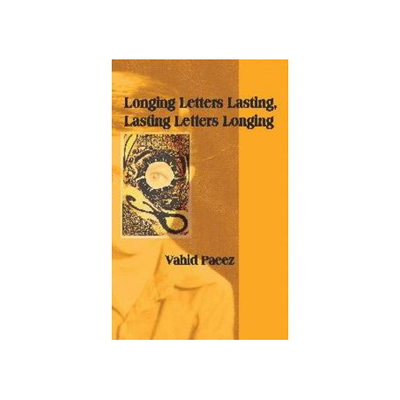 Longing Letters Lasting, Lasting Letters Longing