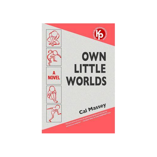 Own Little Worlds by Cal Massey - 2020 Innovative Novel Winner