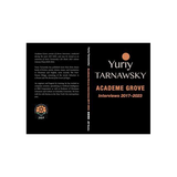 Academe Grove: Interviews 2017-2023