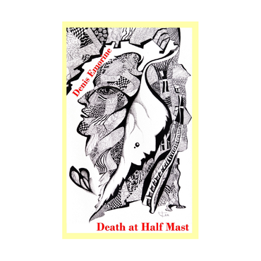 Death at Half Mast (Novel) by Denis Emorine