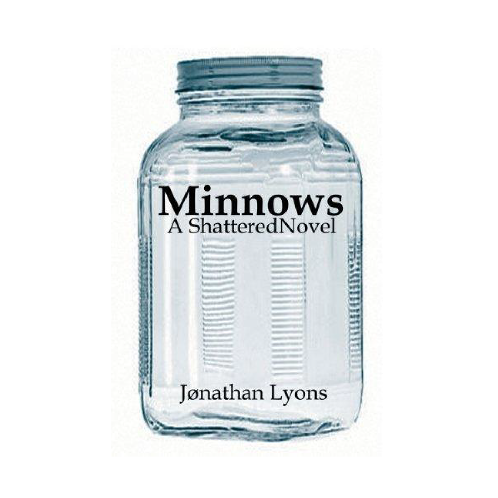 Minnows: A Shattered Novel (Novel) by Jonathan Lyons