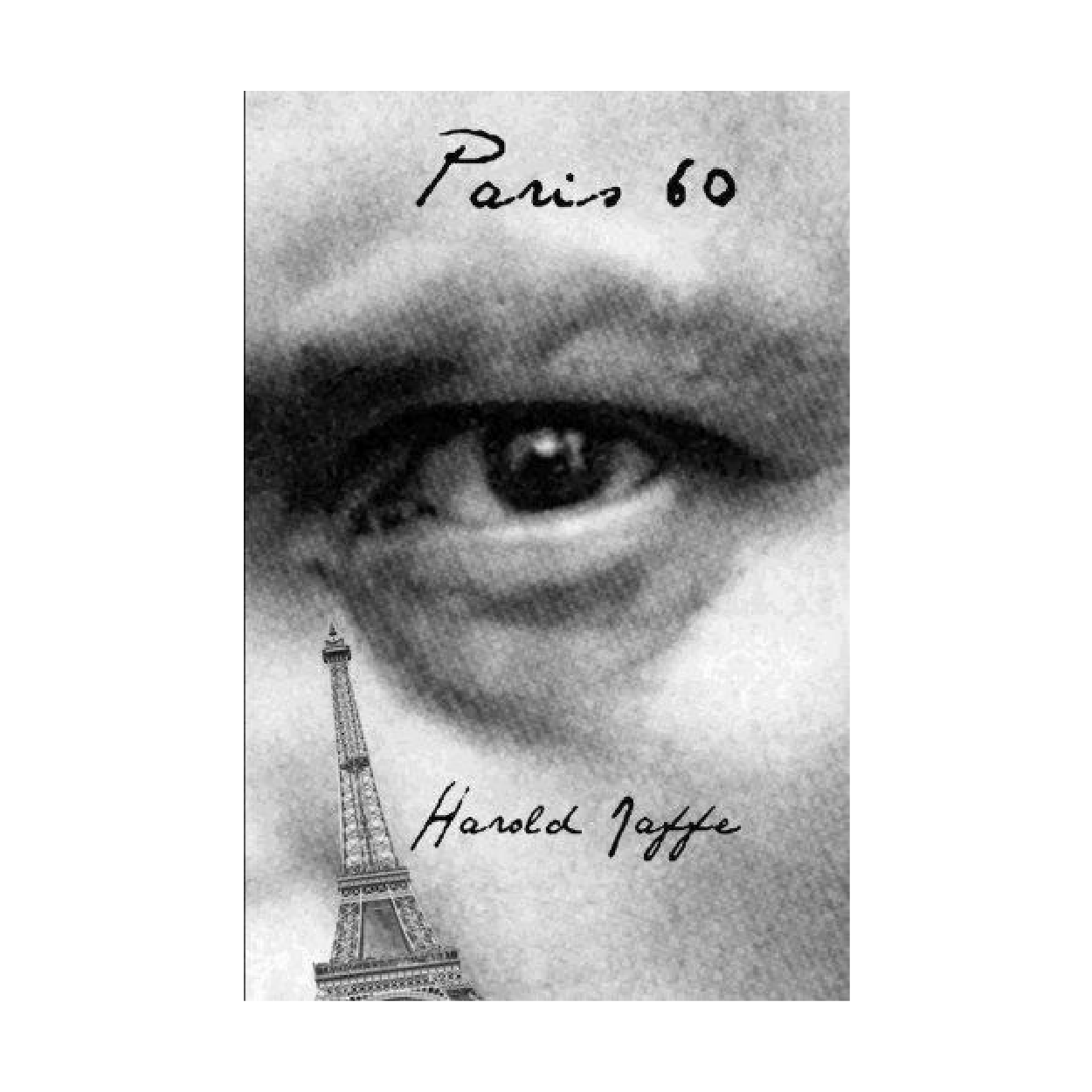 Paris 60 (Short-Fiction Collection) by Harold Jaffe