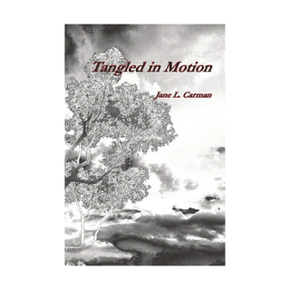 Cover of Tangled in Motion by Jane L Carman